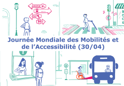 Le 30/04, Journée Mondiale des Mobilités et de l'Accessibilité